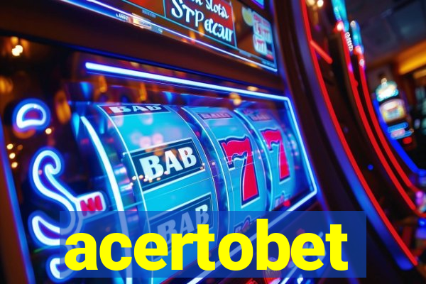 acertobet
