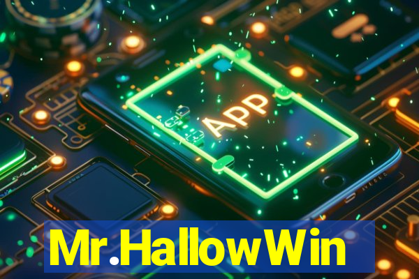 Mr.HallowWin
