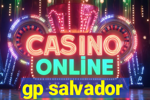 gp salvador