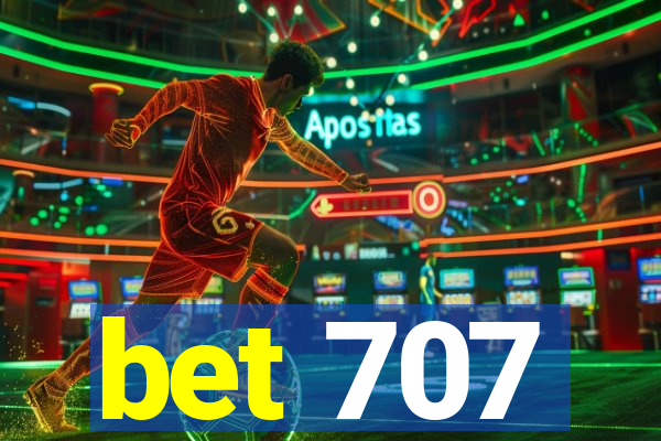 bet 707