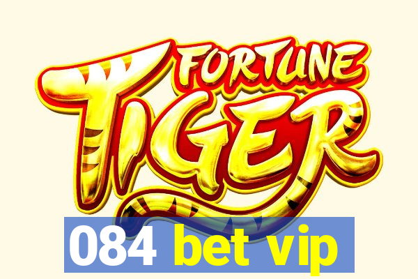 084 bet vip