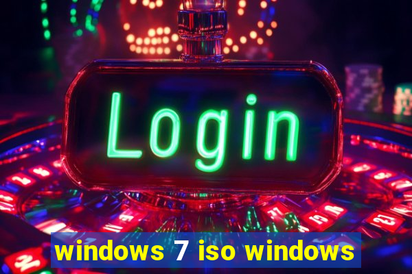 windows 7 iso windows