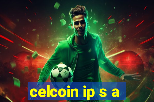 celcoin ip s a