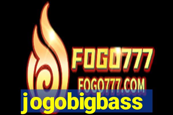 jogobigbass