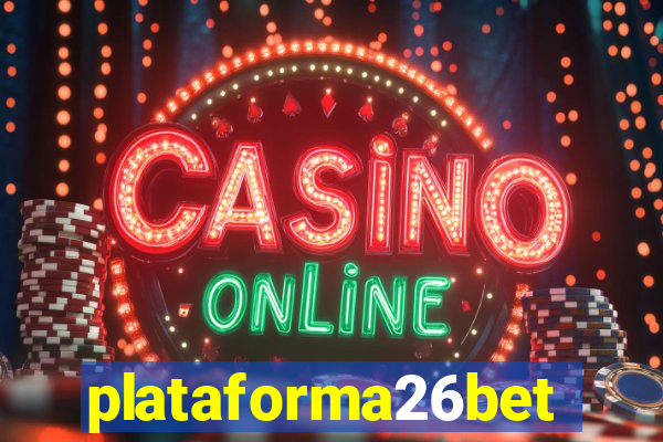 plataforma26bet