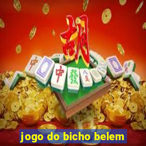 jogo do bicho belem