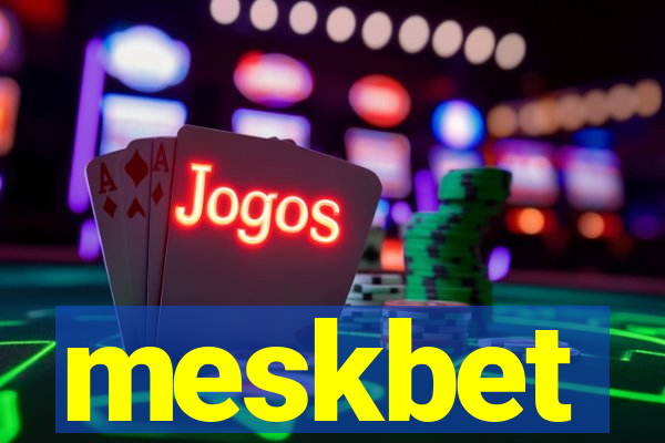meskbet