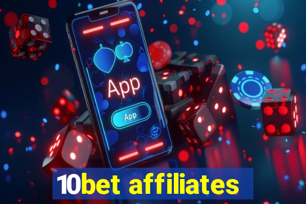 10bet affiliates