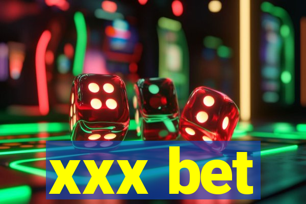 xxx bet