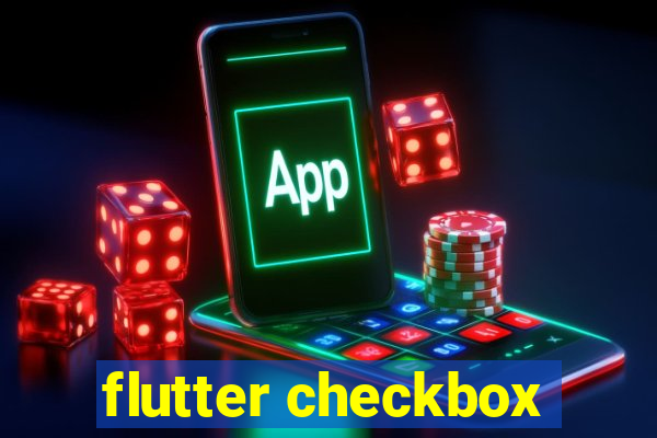 flutter checkbox