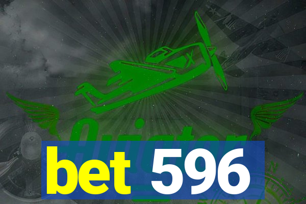 bet 596