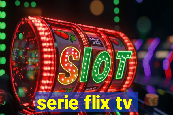 serie flix tv