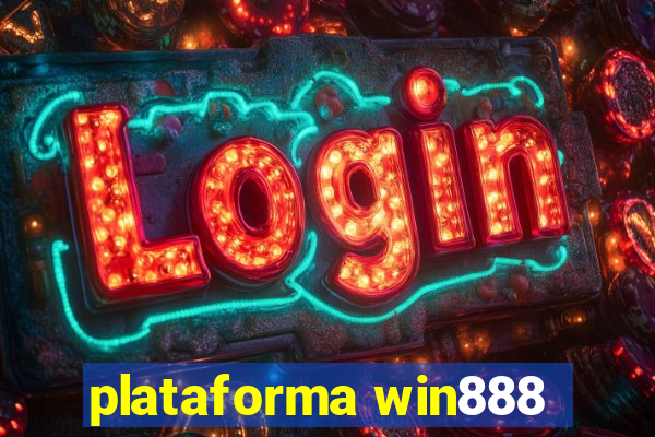 plataforma win888
