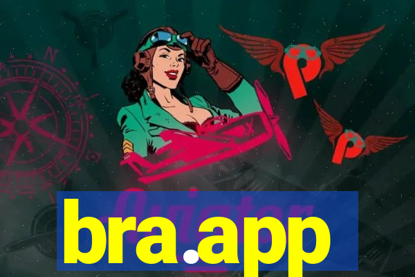 bra.app