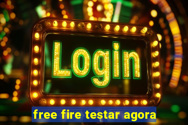 free fire testar agora