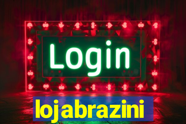 lojabrazini