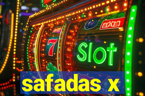 safadas x