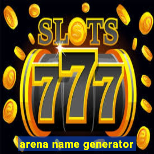 arena name generator