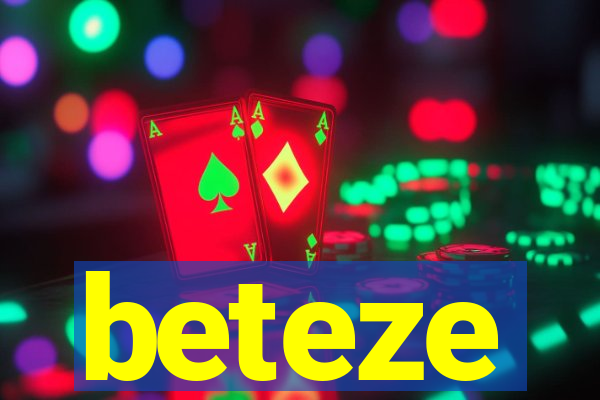 beteze