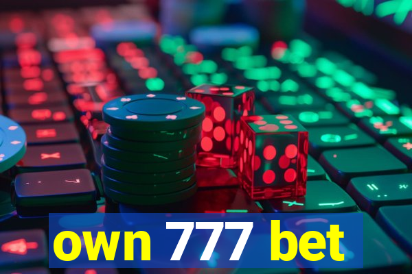 own 777 bet
