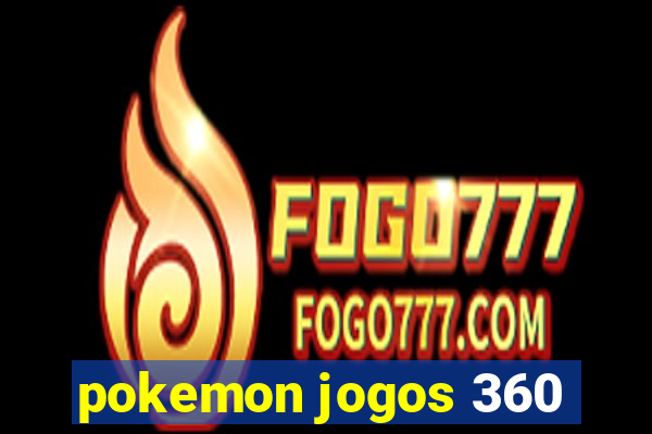 pokemon jogos 360