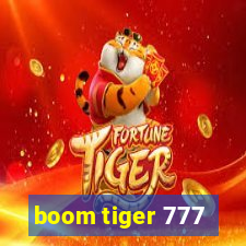 boom tiger 777