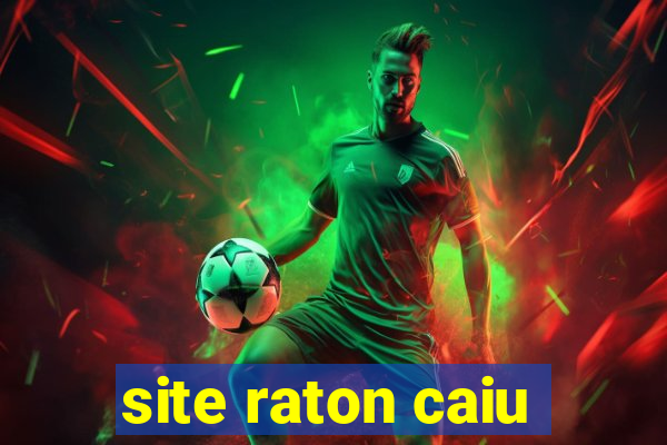 site raton caiu