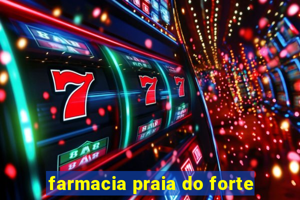 farmacia praia do forte
