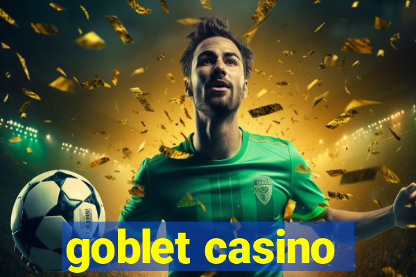 goblet casino
