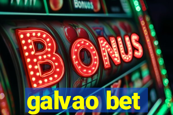 galvao bet