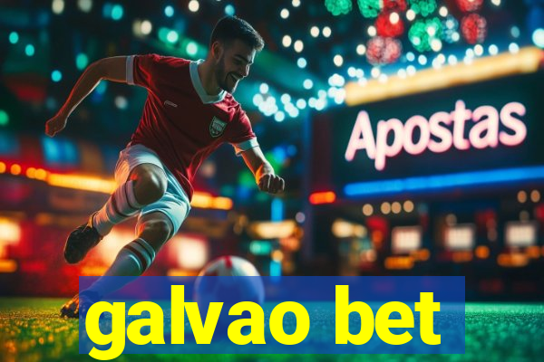 galvao bet