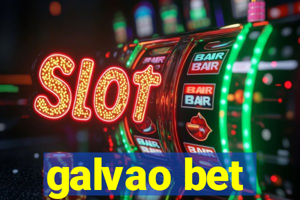 galvao bet