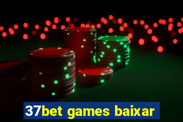 37bet games baixar