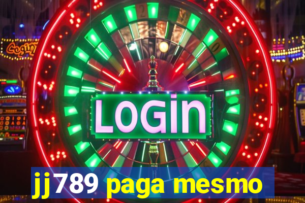 jj789 paga mesmo