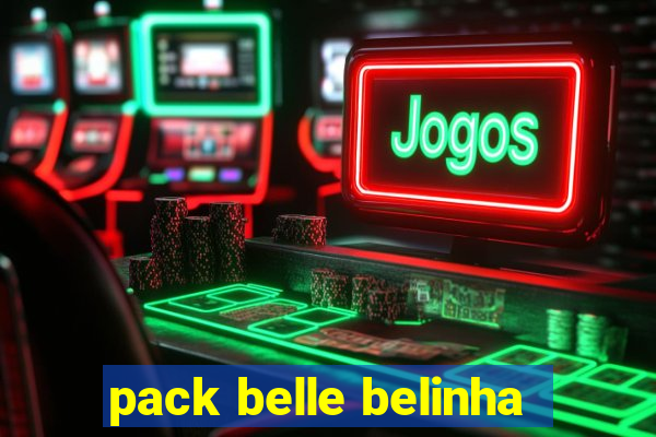 pack belle belinha