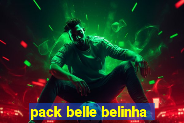 pack belle belinha