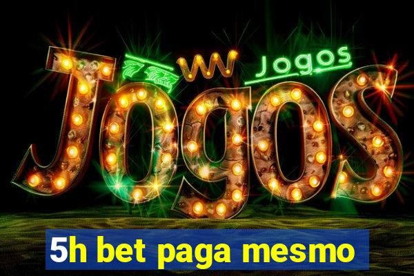 5h bet paga mesmo