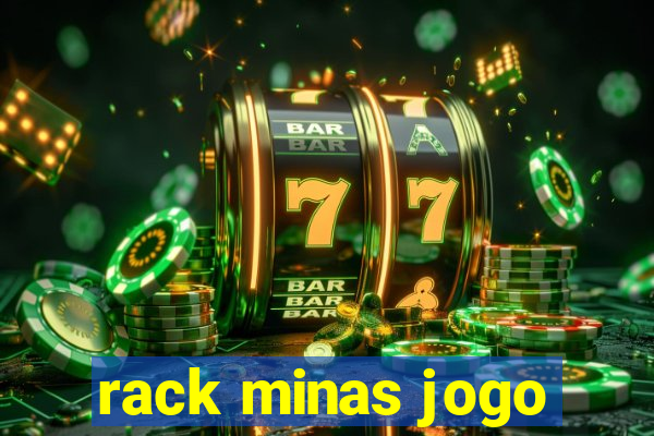 rack minas jogo