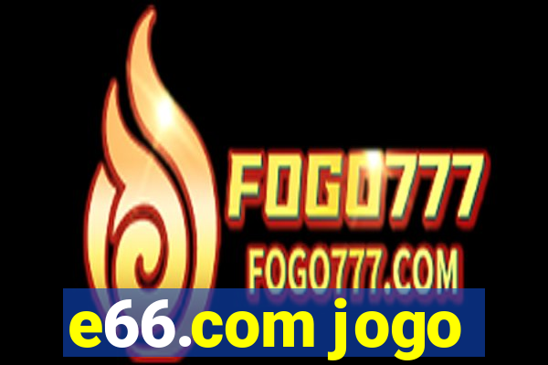 e66.com jogo
