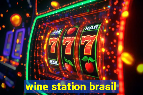 wine station brasil