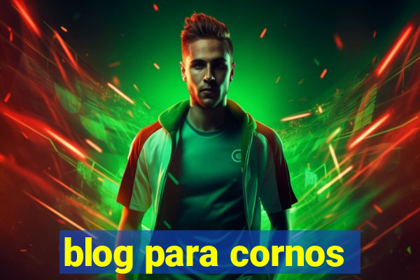 blog para cornos
