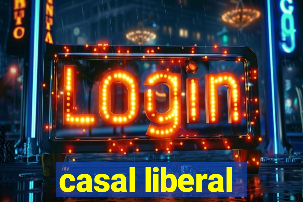 casal liberal