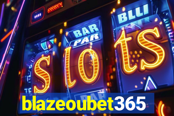 blazeoubet365