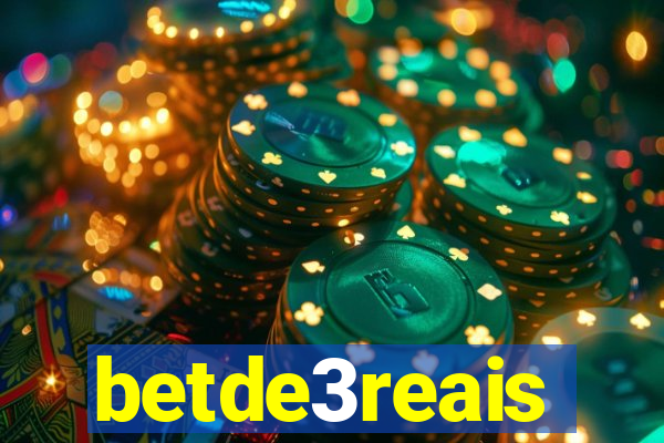 betde3reais