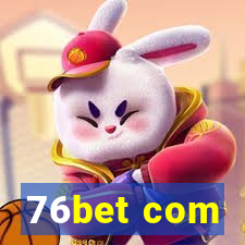 76bet com