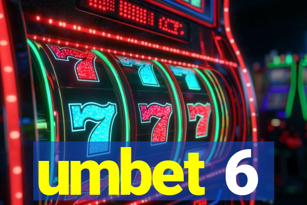 umbet 6