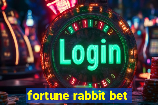 fortune rabbit bet