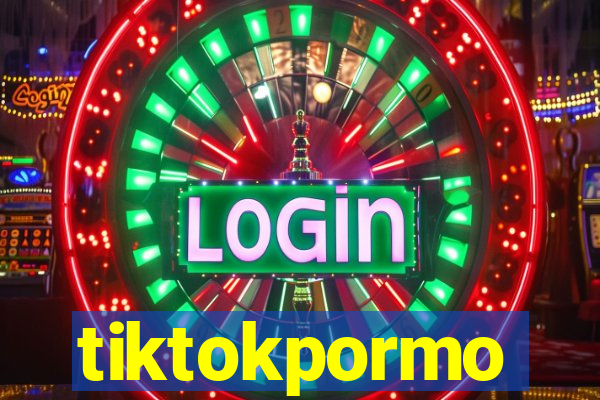 tiktokpormo