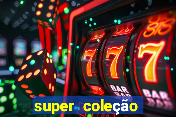 super coleção 7784 jogos download
