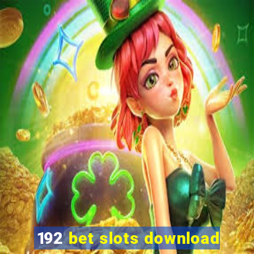 192 bet slots download